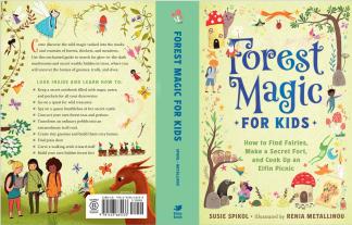 Come discover the world of Forest Magic for Kids, an activity guide for families and educators who want to play in nature. The title Forest Magic for Kids framed with charming, whimsical illustrations including little fairies, gnomes, owls, moles, and mushrooms.